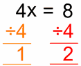 4x=8 两边都除以 4
