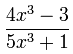 (4x^3-3)/(5x^3+1)