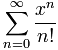 泰勒级数：(x^n)/n!从n=0 到 无穷大的总和