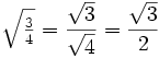 简化 sqrt(3/4) = sqrt(3)/sqrt(4) = sqrt(3)/2