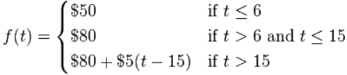 分段函数 f(t)=50 如果 t<=6, 80 如果 t>6 并 t<=15, 80 + 5(t-15) 如果 t>15